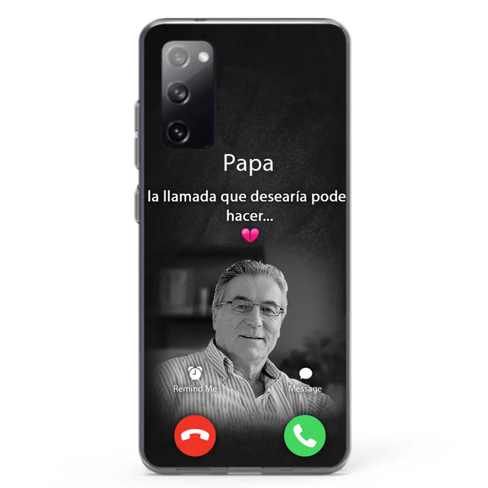 Funda personalizada para teléfono conmemorativo de papa - Cargar foto - Idea de regalo conmemorativo para mamá/papá - La llamada que desearía poder hacer - Funda para iPhone/ Samsung