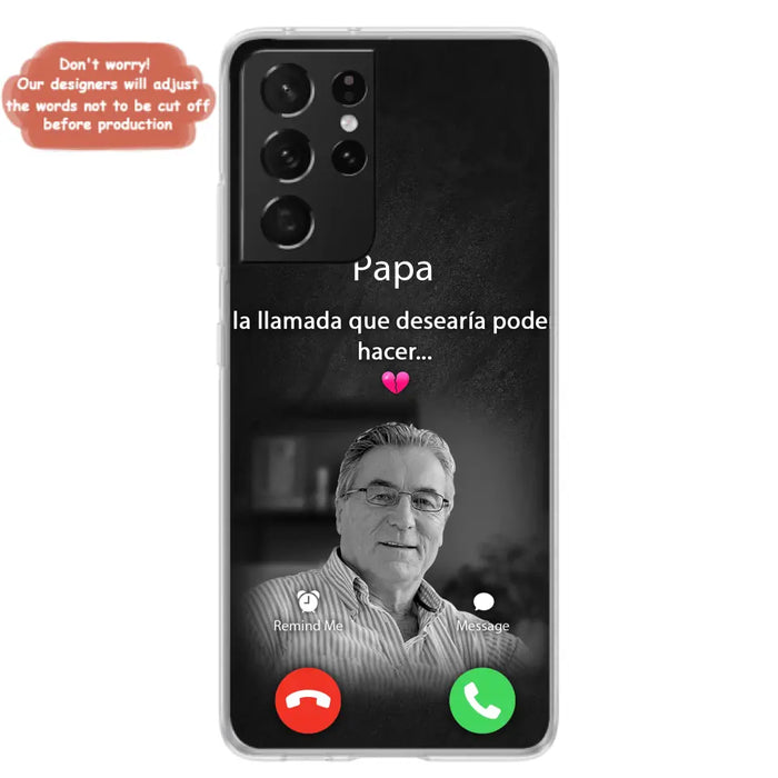 Funda personalizada para teléfono conmemorativo de papa - Cargar foto - Idea de regalo conmemorativo para mamá/papá - La llamada que desearía poder hacer - Funda para iPhone/ Samsung