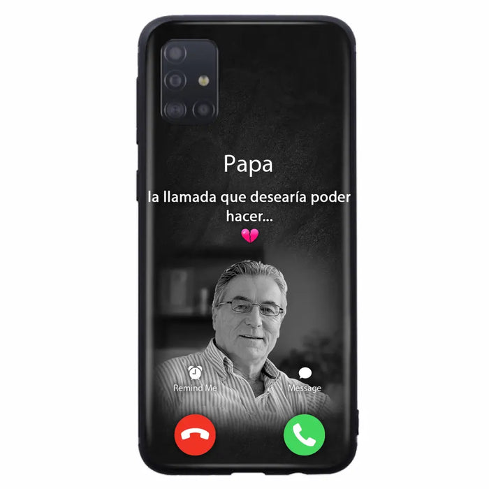 Funda personalizada para teléfono conmemorativo de papa - Cargar foto - Idea de regalo conmemorativo para mamá/papá - La llamada que desearía poder hacer - Funda para iPhone/ Samsung