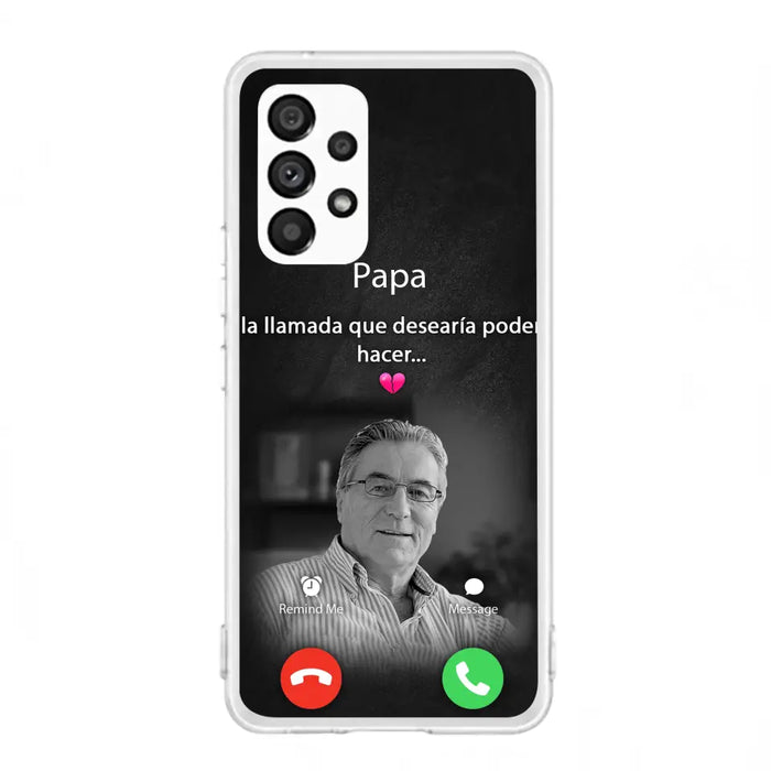 Funda personalizada para teléfono conmemorativo de papa - Cargar foto - Idea de regalo conmemorativo para mamá/papá - La llamada que desearía poder hacer - Funda para iPhone/ Samsung