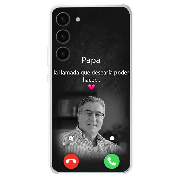 Funda personalizada para teléfono conmemorativo de papa - Cargar foto - Idea de regalo conmemorativo para mamá/papá - La llamada que desearía poder hacer - Funda para iPhone/ Samsung