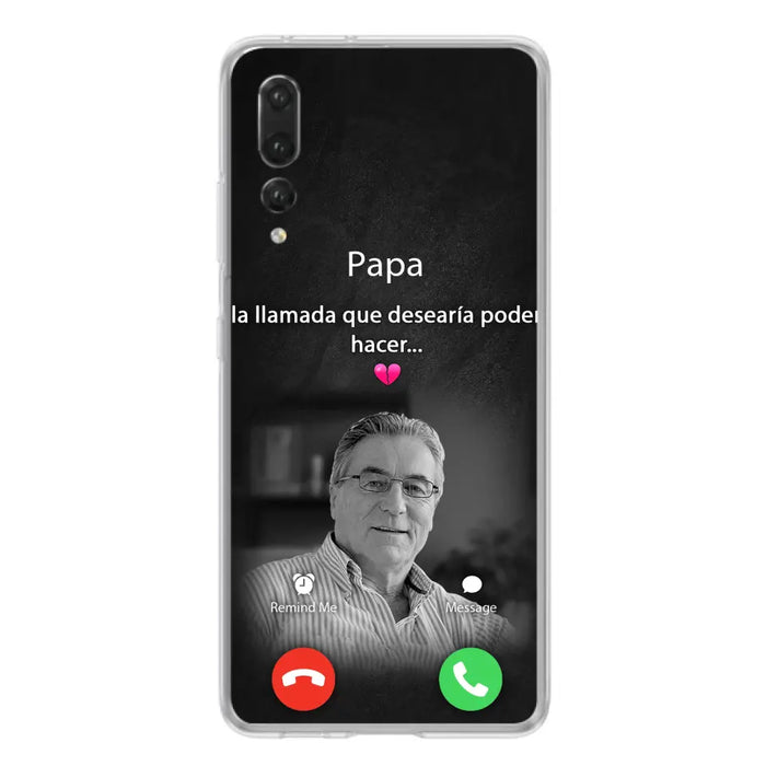 Funda personalizada para teléfono conmemorativo de papa - Cargar foto - Idea de regalo conmemorativo para mamá/papá - La llamada que desearía poder hacer - Funda para Xiaomi/ Oppo/ Huawei