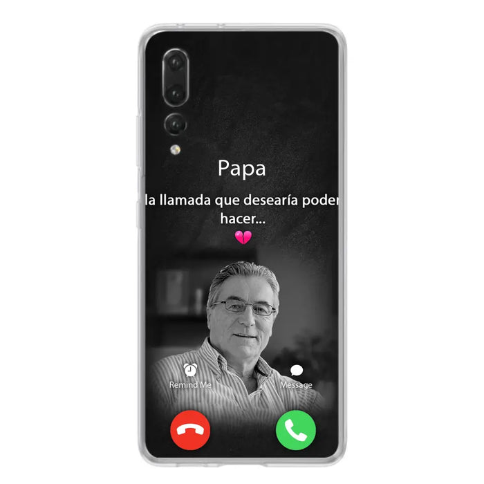 Funda personalizada para teléfono conmemorativo de papa - Cargar foto - Idea de regalo conmemorativo para mamá/papá - La llamada que desearía poder hacer - Funda para Xiaomi/ Oppo/ Huawei