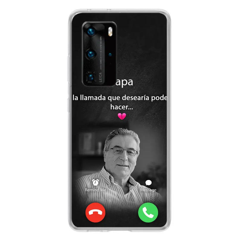 Funda personalizada para teléfono conmemorativo de papa - Cargar foto - Idea de regalo conmemorativo para mamá/papá - La llamada que desearía poder hacer - Funda para Xiaomi/ Oppo/ Huawei