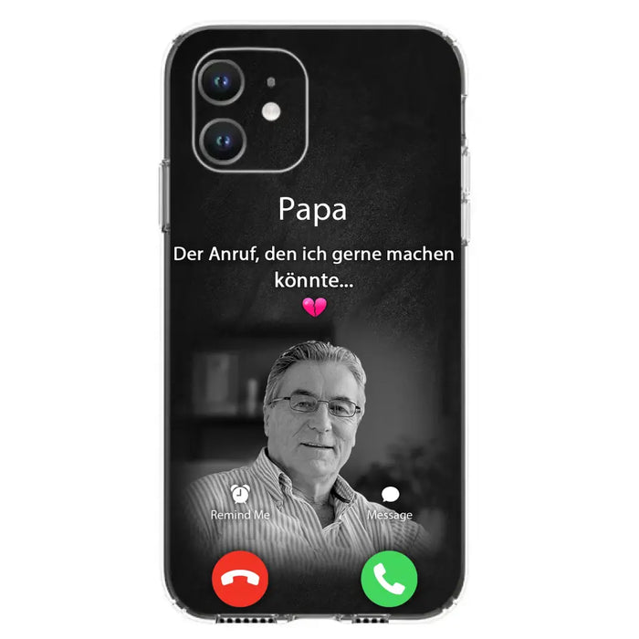 Personalisierte Handyhülle - Foto hochladen - Gedenkgeschenk für Mama/ Papa - Der Anruf, den ich gerne machen könnte - Handyhülle für iPhone/Samsung