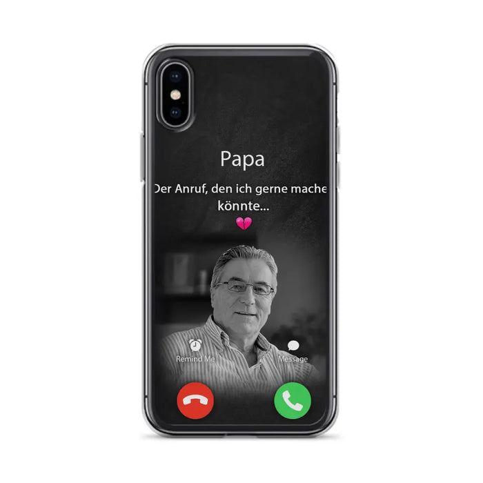 Personalisierte Handyhülle - Foto hochladen - Gedenkgeschenk für Mama/ Papa - Der Anruf, den ich gerne machen könnte - Handyhülle für iPhone/Samsung