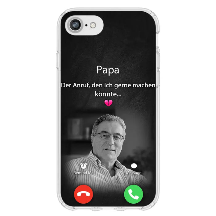 Personalisierte Handyhülle - Foto hochladen - Gedenkgeschenk für Mama/ Papa - Der Anruf, den ich gerne machen könnte - Handyhülle für iPhone/Samsung