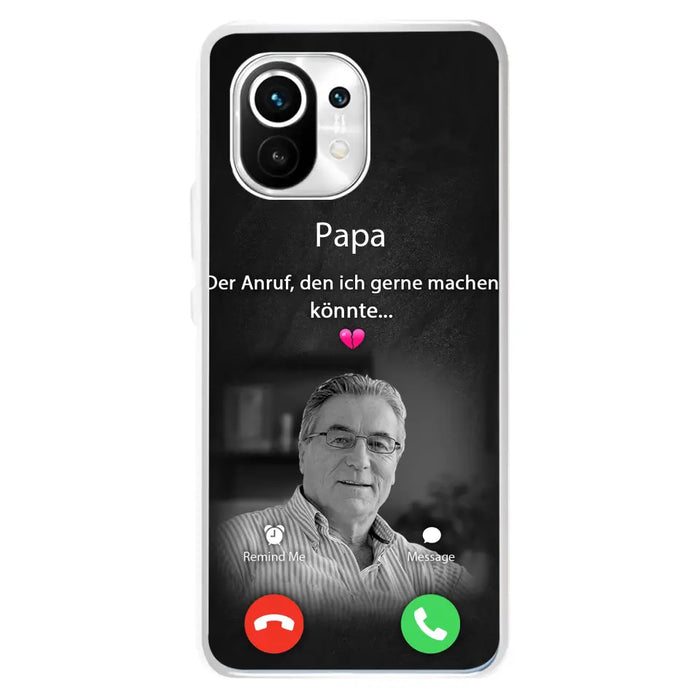 Personalisierte Handyhülle - Foto hochladen - Gedenkgeschenk für Mama/ Papa - Der Anruf, den ich gerne machen könnte - Handyhülle für Xiaomi/ Oppo/ Huawei