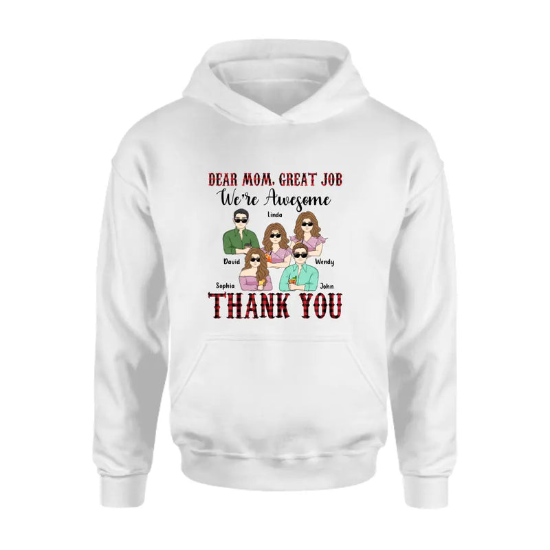 Personalized Mom Shirt - Up to 4 Children - Mother's Day Gift Idea for Mom - Dear Mom Great Job