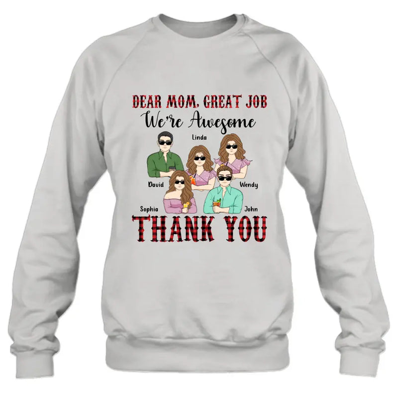 Personalized Mom Shirt - Up to 4 Children - Mother's Day Gift Idea for Mom - Dear Mom Great Job