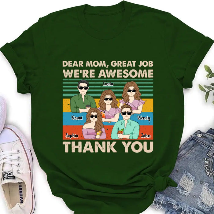 Personalized Mom Shirt/ Hoodie - Upto 4 Children - Gift Idea For Mother's Day - Dear Mom Great Job We're Awesome Thank You