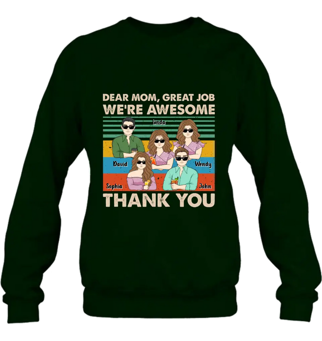 Personalized Mom Shirt/ Hoodie - Upto 4 Children - Gift Idea For Mother's Day - Dear Mom Great Job We're Awesome Thank You