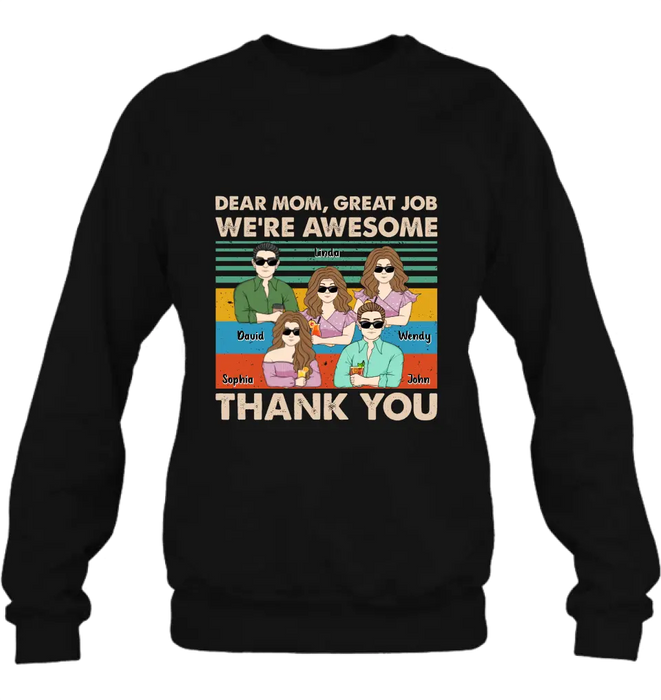 Personalized Mom Shirt/ Hoodie - Upto 4 Children - Gift Idea For Mother's Day - Dear Mom Great Job We're Awesome Thank You