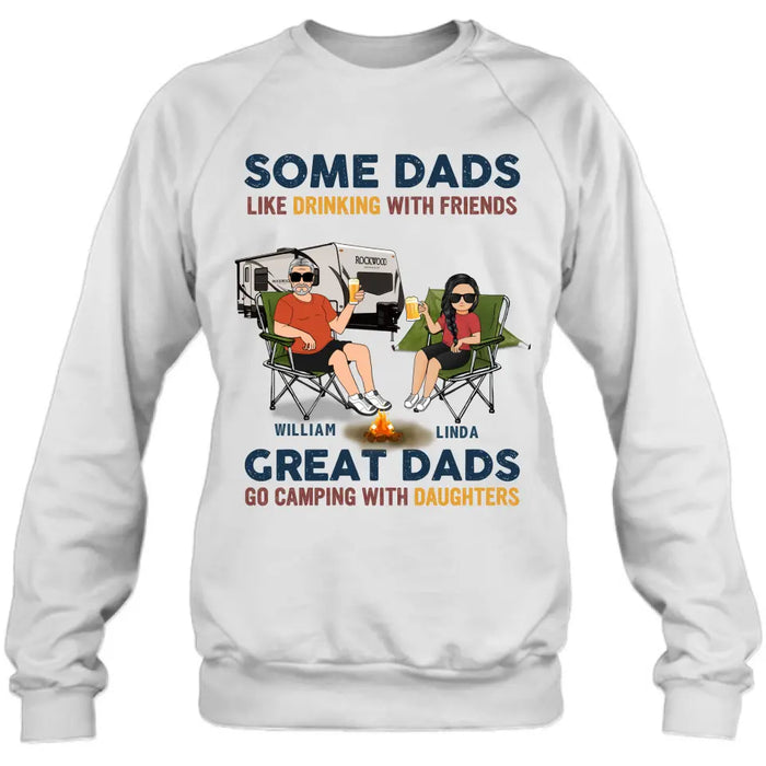 Custom Personalized Camping Dad Drunk Shirt/ Pullover Hoodie - Father's Day Gift Idea For Camping Lover - Great Dads Go Camping With Daughters