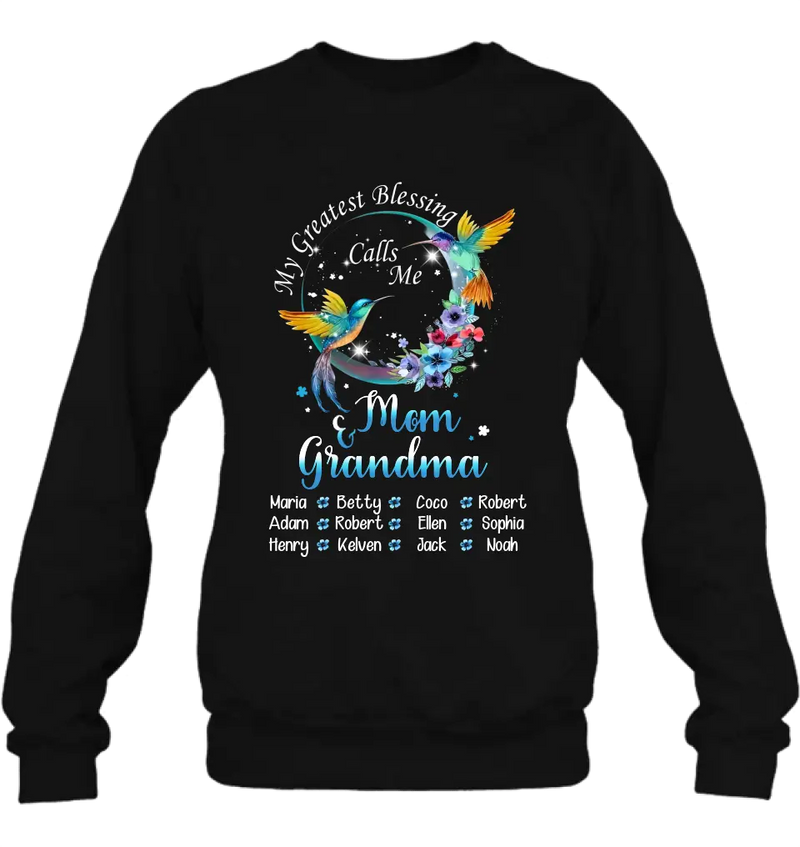 Personalized Mom Shirt/Hoodie - Up to 12 Children - Gift Idea For Mother's Day - My Greatest Blessing Calls Me Mom & Grandma