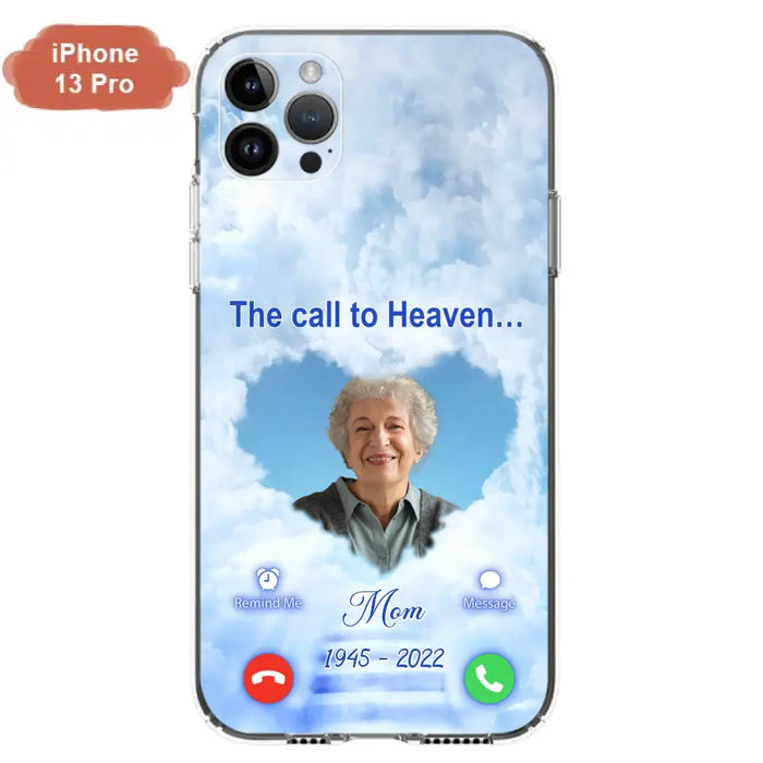 Custom Personalized Memorial Photo Phone Case - Memorial Gift Idea for Mother's Day/Father's Day - The Call To Heaven - Case for iPhone/Samsung