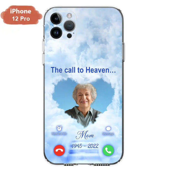 Custom Personalized Memorial Photo Phone Case - Memorial Gift Idea for Mother's Day/Father's Day - The Call To Heaven - Case for iPhone/Samsung