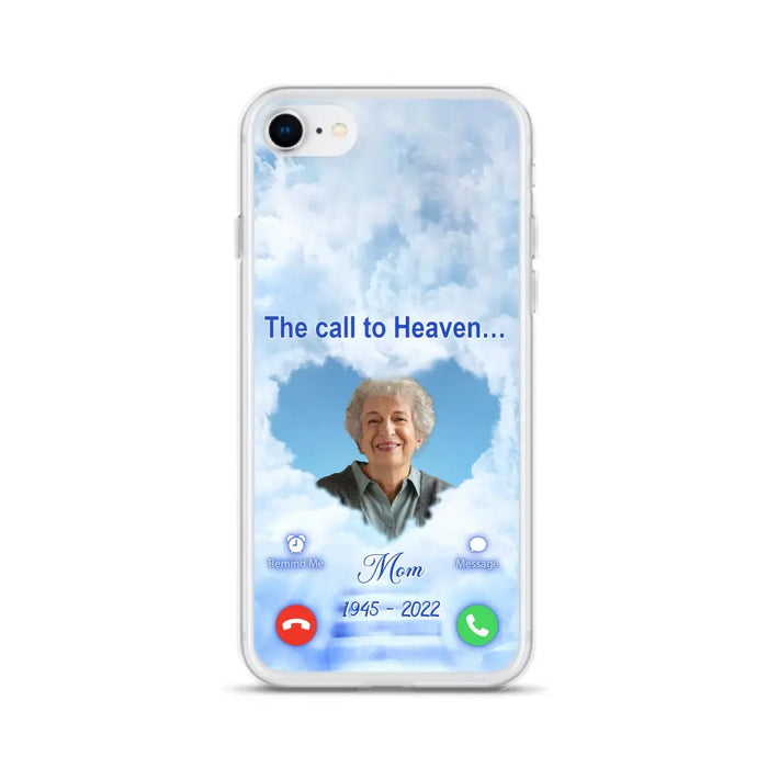 Custom Personalized Memorial Photo Phone Case - Memorial Gift Idea for Mother's Day/Father's Day - The Call To Heaven - Case for iPhone/Samsung