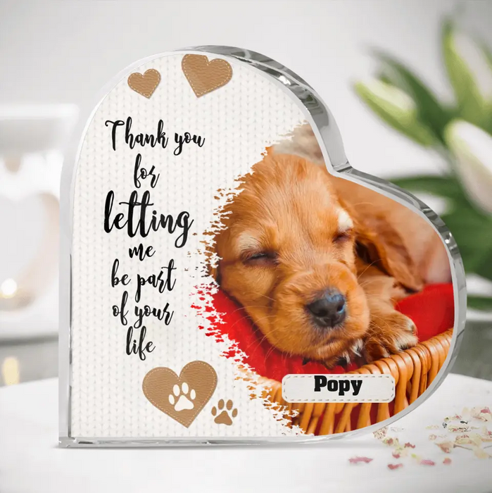 Custom Personalized Memorial Photo Crystal Heart - Memorial Gift Idea For Pet Lover - Thank You For Letting Me Be Part Of Your Life