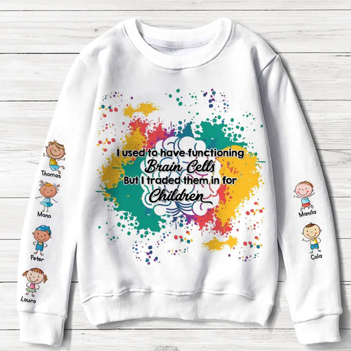 Personalized Mom's Brain Cells Funny Sweater - Up to 6 Children - Gift Idea for Mama/Grandma - I Used To Have Functioning Brain Cells But I Traded Them In For Children