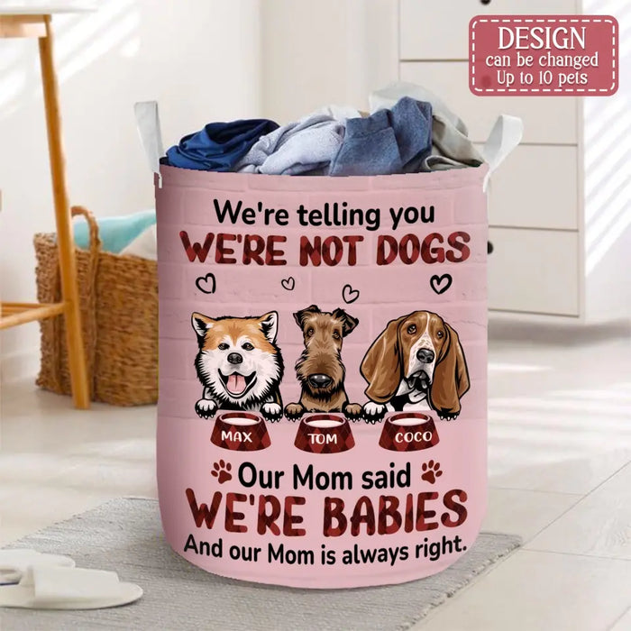 Custom Personalized Pet Laundry Basket - Up to 10 Dogs/ Cats - Gift Idea For Dog/ Cat Lover - I'm Telling You I'm Not A Dog My Mom Said I'm A Baby