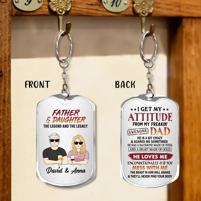 Personalized Father & Daughter Aluminum Keychain - Gift For Father/Daughter - Father's Day Gift Idea - I Get My Attitude From My Freakin' Awesome Dad