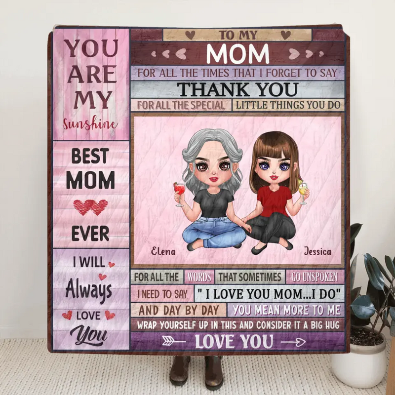 Personalized To My Mom Quilt/Fleece Throw Blanket - Mother's Day Gift Idea To Mom - For All The Times That I Forget To Say Thank You