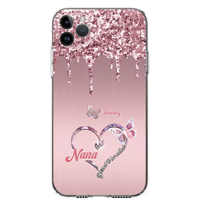 Custom Personalized Grandma Phone Case - Upto 10 Kids - Gift Idea For Mom/ Grandma/ Mother's Day - Case for iPhone/Samsung - Blessed To Be Called Nana