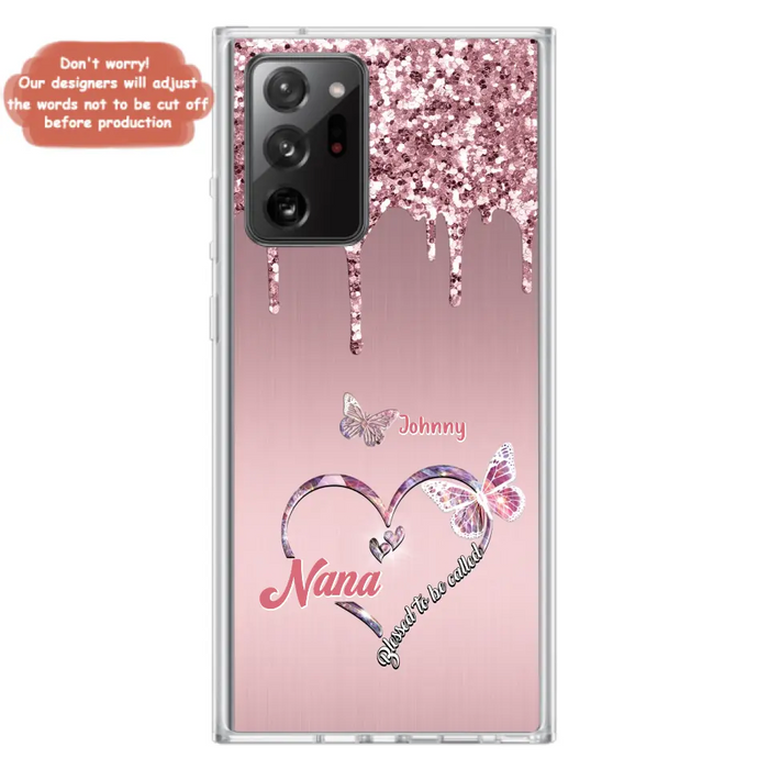 Custom Personalized Grandma Phone Case - Upto 10 Kids - Gift Idea For Mom/ Grandma/ Mother's Day - Case for iPhone/Samsung - Blessed To Be Called Nana