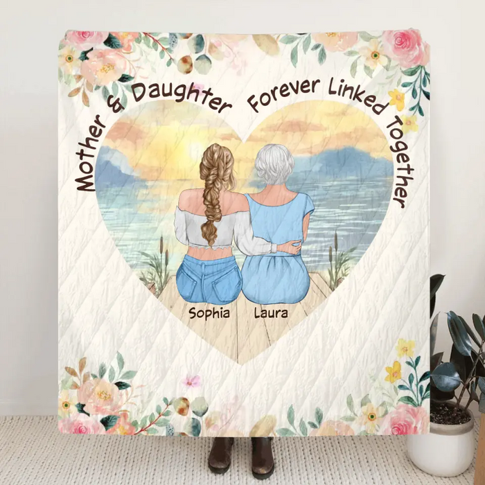 Custom Personalized Mom & Daughter Quilt/ Fleece Throw Blanket - Mother's Day Gift Idea To Mom - Mother & Daughter Forever Linked Together