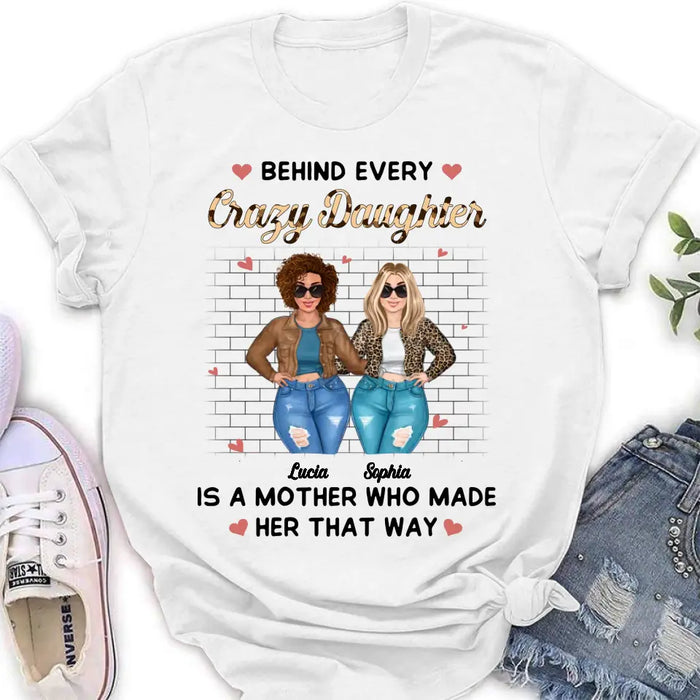 Custom Personalized Mom & Daughter Shirt/ Hoodie - Gift Idea For Mom/Mother's Day - Who Made Her That Way