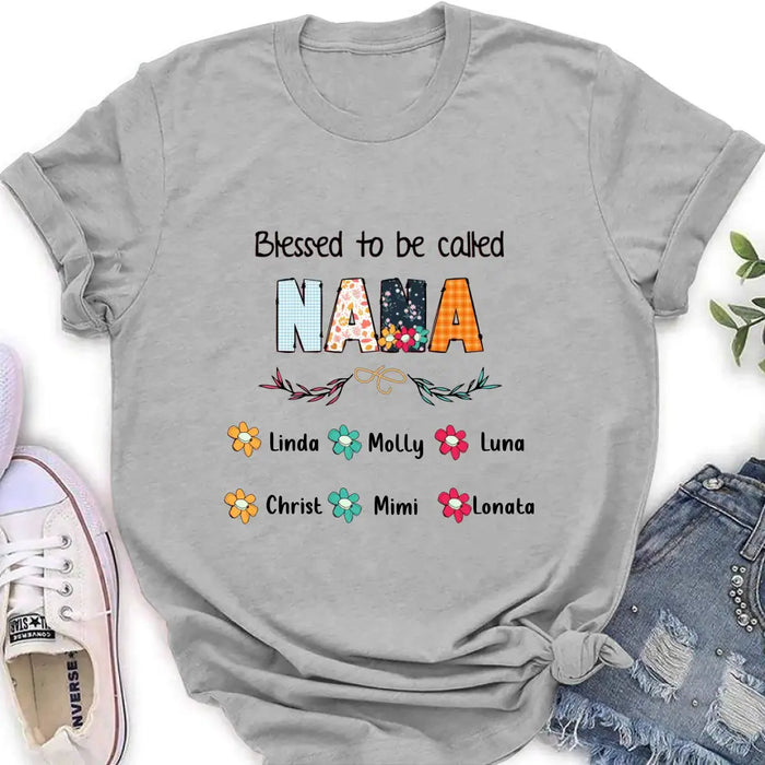 Personalized Nana Shirt/Pullover Hoodie/Long sleeve/Sweatshirt - Gift Idea For Grandma/Grandkids - Up To 6 Grandkids - Blessed To Be Called Nana
