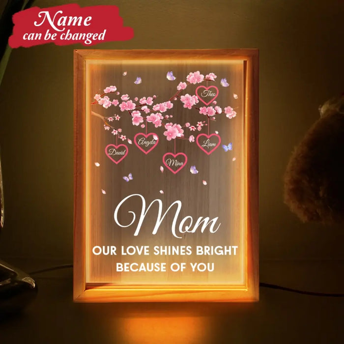 Custom Personalized Mom Frame Light Box - Gift Idea For Mother's Day - Upto 10 Names - Mom Our Love Shines Bright Because Of You