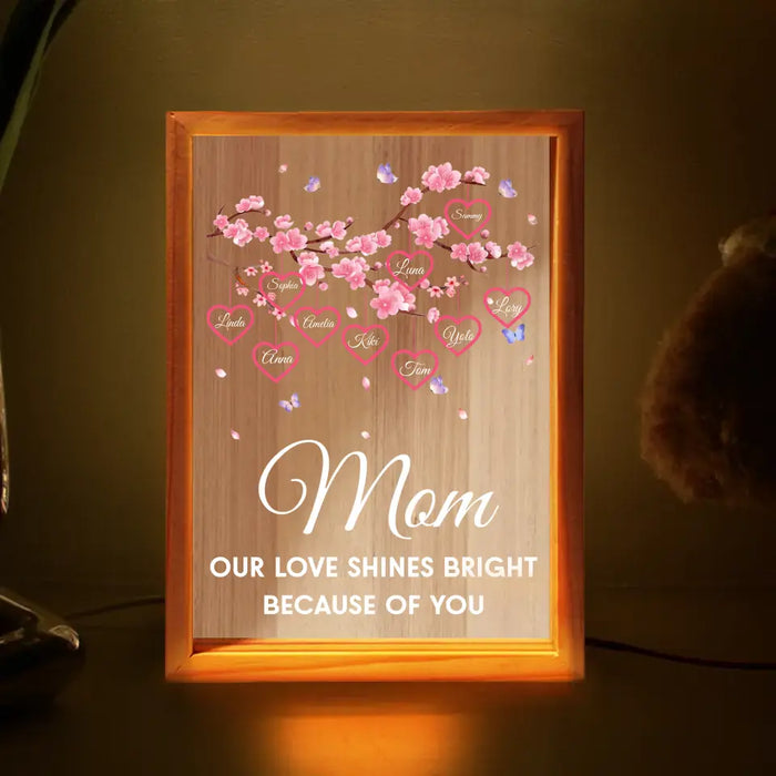 Custom Personalized Mom Frame Light Box - Gift Idea For Mother's Day - Upto 10 Names - Mom Our Love Shines Bright Because Of You