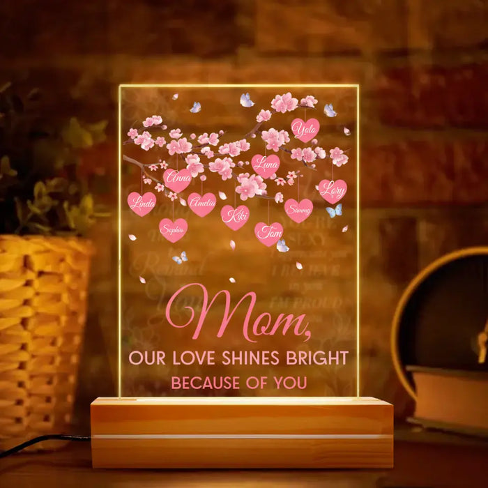 Custom Personalized Mom Acrylic Night Light - Gift Idea For Mother's Day - Upto 10 Names - Mom Our Love Shines Bright Because Of You