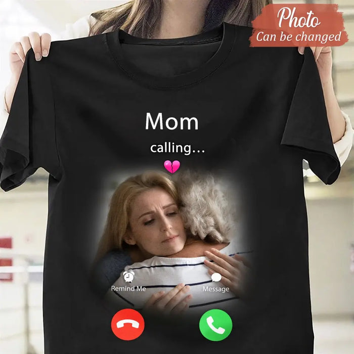 Custom Personalized Memorial Mom Shirt/ Hoodie - Upload Photo - Memorial Gift Idea For Mom/ Dad - Mom Calling...