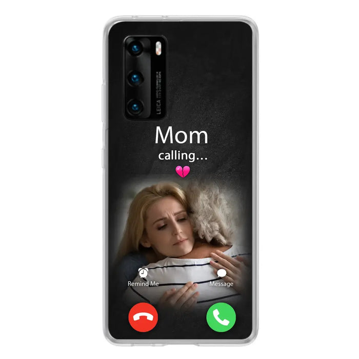 Custom Personalized Memorial Mom Phone Case - Upload Photo - Memorial Gift Idea For Mom/ Dad - Mom Calling - Case For Oppo/ Xiaomi/ Huawei