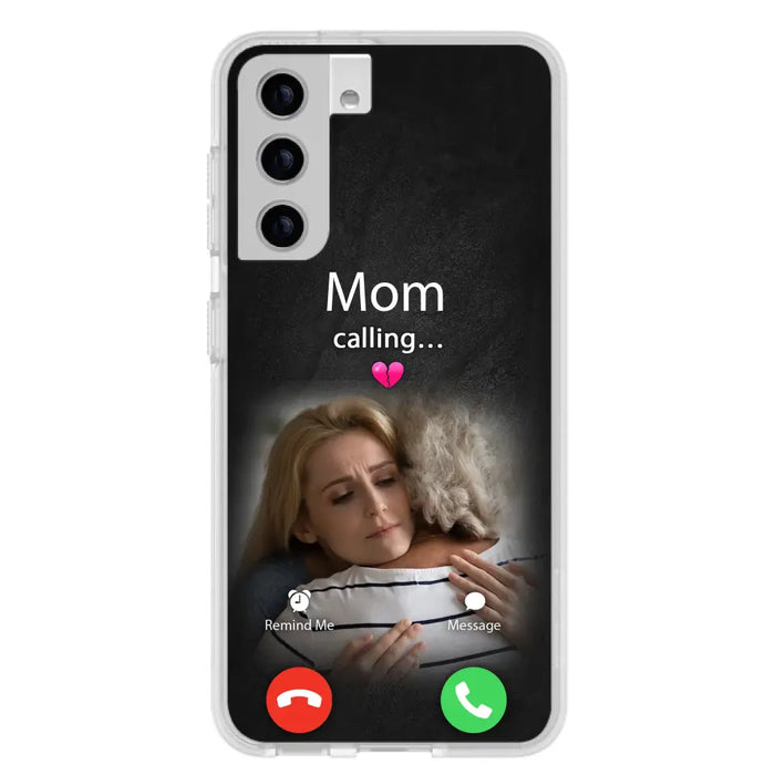 Custom Personalized Memorial Mom Phone Case - Upload Photo - Memorial Gift Idea For Mom/ Dad - Mom Calling - Case For iPhone And Samsung