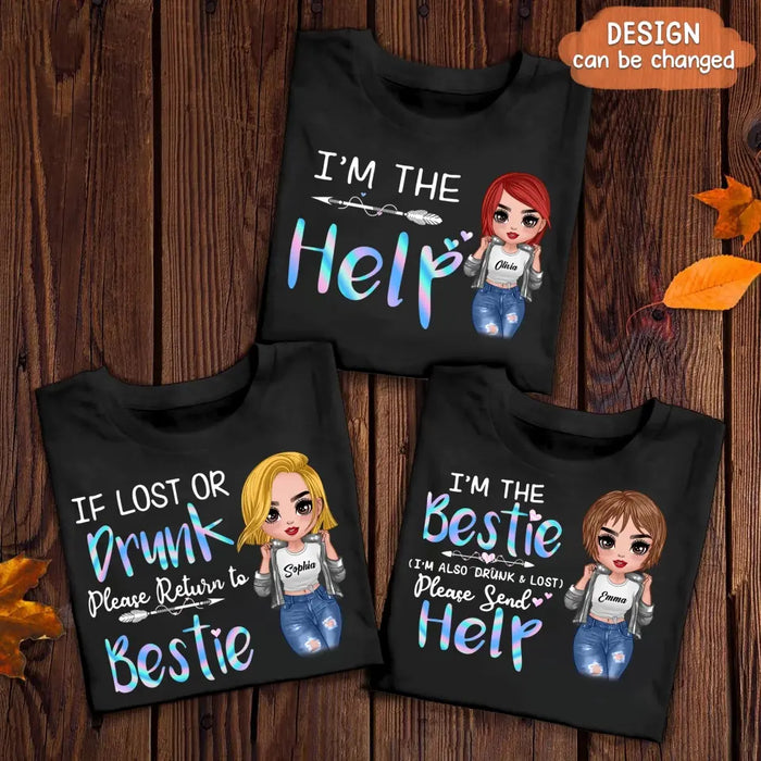 Custom Personalized Bestie Shirt/ Hoodie - Gift Idea For Friends/ Besties/ Sisters - I'm The Help