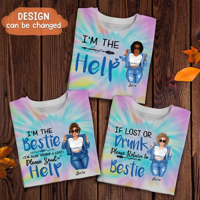 Custom Personalized Bestie T-Shirt - Gift Idea For Friends/ Besties/ Sisters - I'm The Help