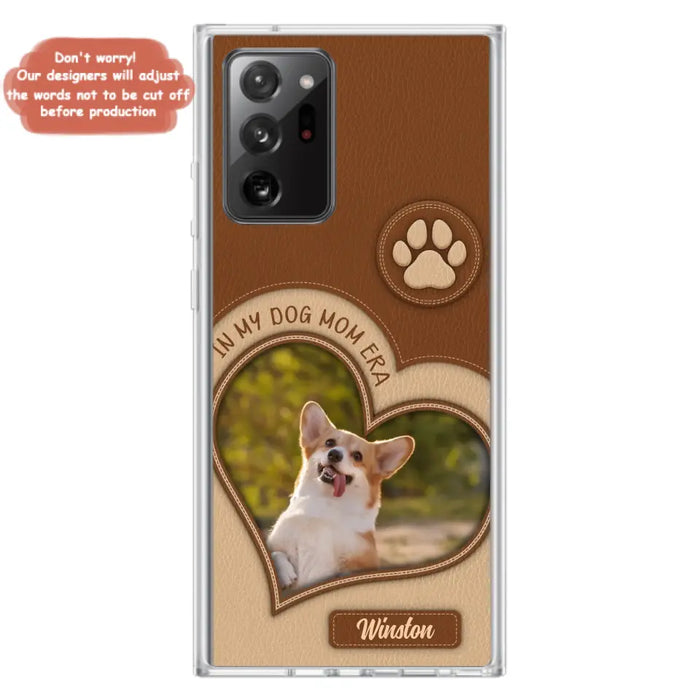 Custom Personalized In My Dog Mom Era Phone Case - Upload Photo - Gift Idea For Dog Lover/ Mother's Day - Case For iPhone/ Samsung