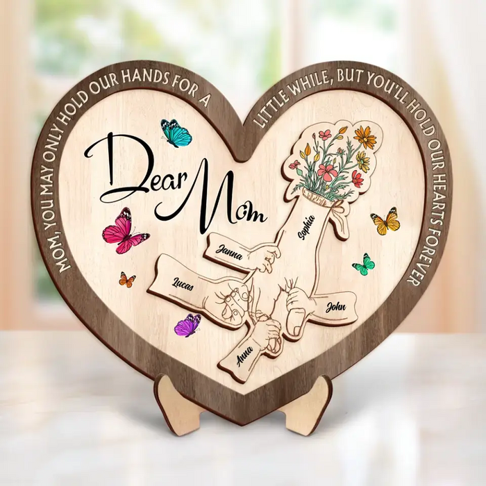 Custom Personalized Mom 2 Layered Wooden Art - Upto 10 Children - Mother's Day Gift Idea for Mom - Mom You May Only Hold Our Hands For A Little While