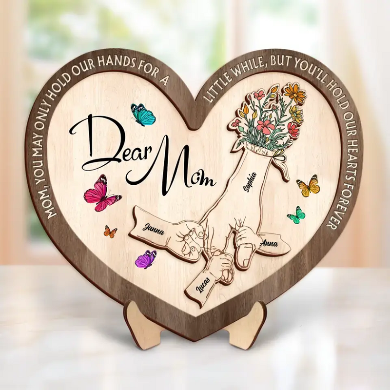Personalized Mom 2 Layered Wooden Art - Up to 10 Children - Mother's Day Gift Idea for Mom - Mom You May Only Hold Our Hands For A Little While