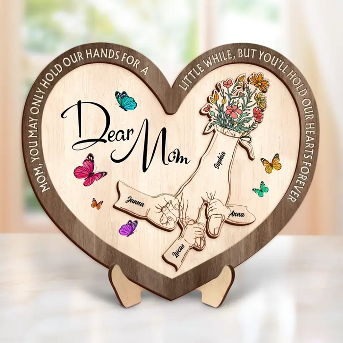 Custom Personalized Mom 2 Layered Wooden Art - Upto 10 Children - Mother's Day Gift Idea for Mom - Mom You May Only Hold Our Hands For A Little While