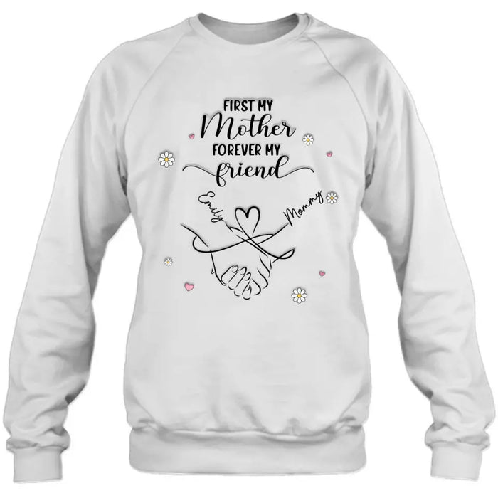 Custom Personalized Mom & Daughter Shirt/Hoodie - Mother's Day Gift Idea To Mom - First My Mother Forever My Friend