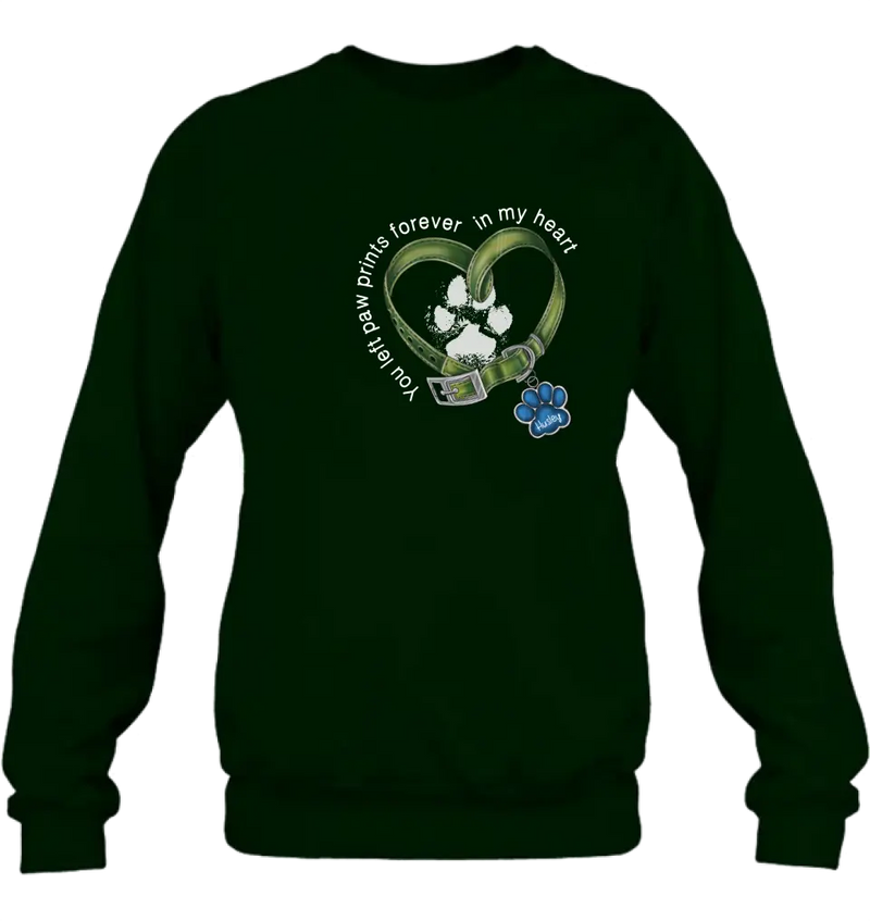 Personalized Dog T-shirt/Hoodie - Memorial Gift Idea For Dog Lover/Father's Day/Mother's Day - You Left Paw Prints Forever In My Heart