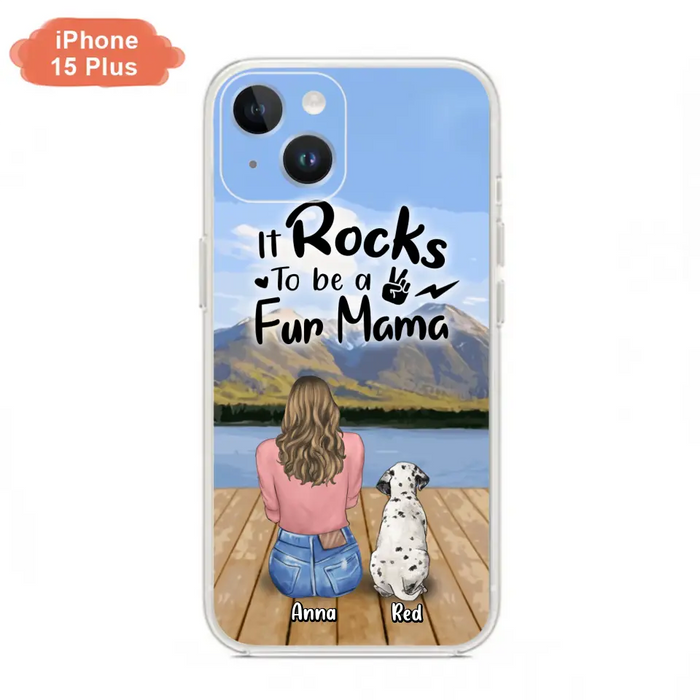 Custom Personalized Pet Mom/Pet Dad Phone Case - Gifts For Pet Lovers With Up to 4 Dogs/ Cats/ Rabbits - It Rocks To Be A Fur Mama