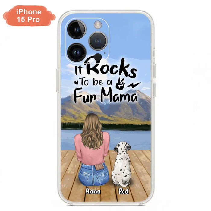 Custom Personalized Pet Mom/Pet Dad Phone Case - Gifts For Pet Lovers With Up to 4 Dogs/ Cats/ Rabbits - It Rocks To Be A Fur Mama