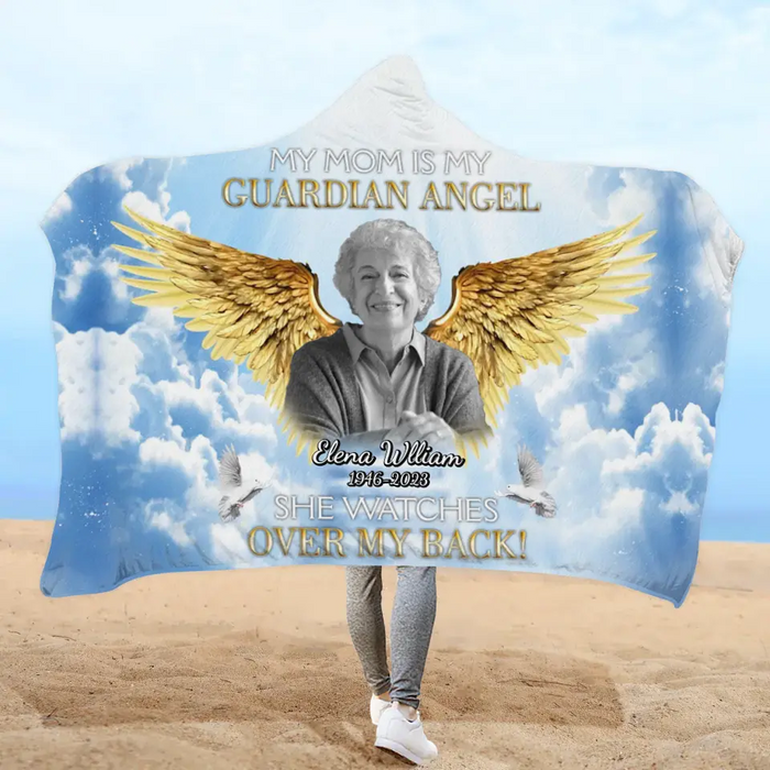 Custom Personalized Memorial Photo Hooded Blanket With Soft Fleece Lining - Memorial Gift Idea For Family Member - My Mom is My Guardian Angel

She Watches Over My Back!
