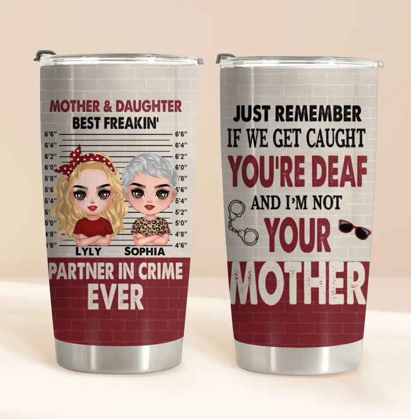 Personalized Mother & Daughter Tumbler - Mother's Day Gift Idea - I'm Not Your Daughter
